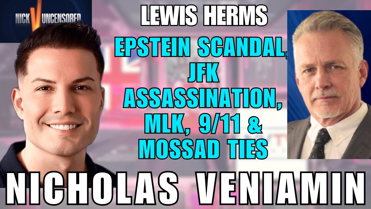 Deep State Secrets: Lewis Herms & Nicholas Veniamin on Epstein, 9/11 & More