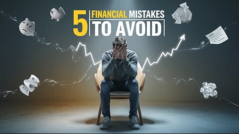 Five Financial Mistakes that Could Cost You Millions!