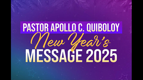 Pastor Apollo C. Quiboloy New Year's Message