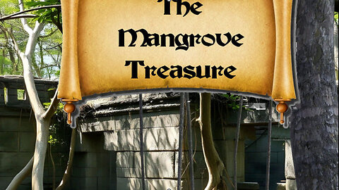 The Mangrove Treasure