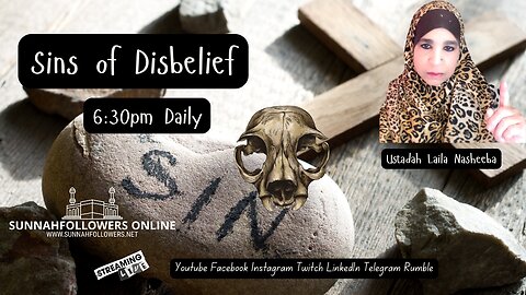 SINS OF DISBELIEF | SHIRK ASSOCIATING PARTNERS WITH ALLAH