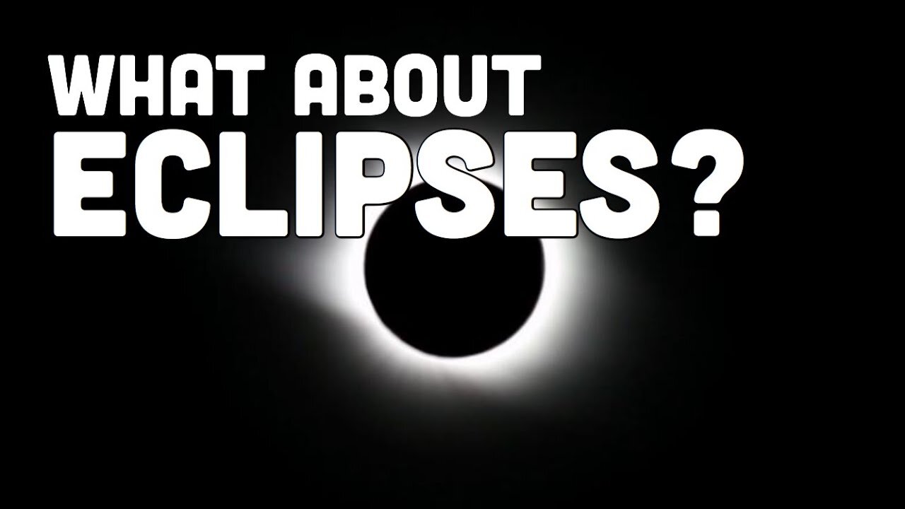 What About Eclipses