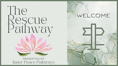 Welcome to the Rescue Pathway