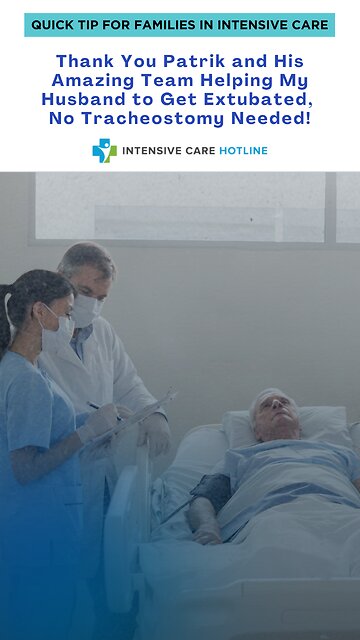 Thank You Patrik and His Amazing Team Helping My Husband to Get Extubated, No Tracheostomy Needed!