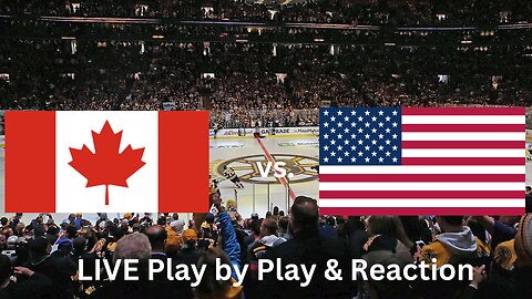 Team Canada vs. Team USA LIVE Play by Play & Reaction