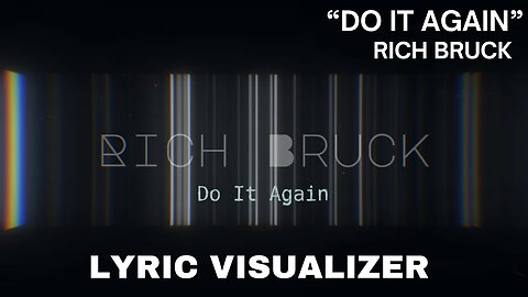 "Do It Again" Official Lyric Visulaizer