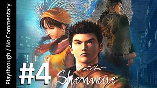 Shenmue (Part 4) playthrough