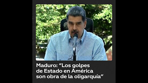 Maduro: “Los golpes de Estado en América Latina son de la oligarquía”