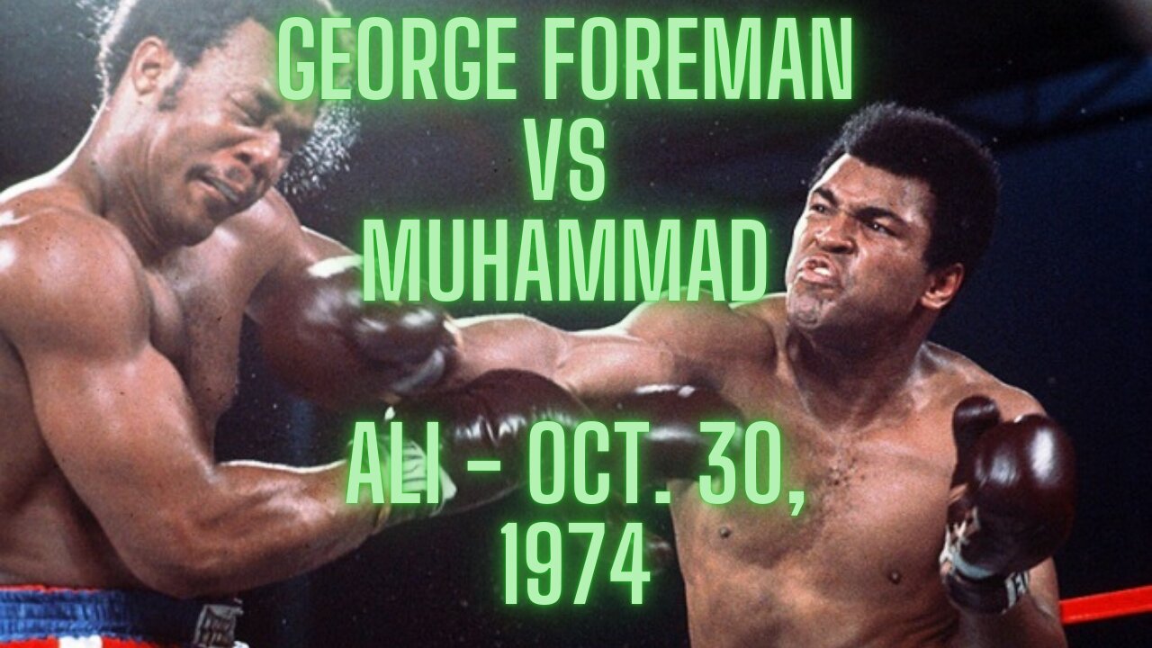 George Foreman vs Muhammad Ali - Oct. 30, 1974