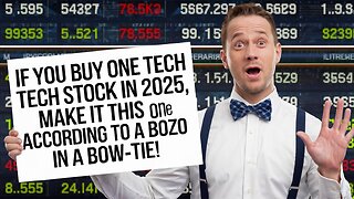 If You Buy ONE Tech Stock in 2025, Make it This One According to a Bozo in a Bow-Tie!