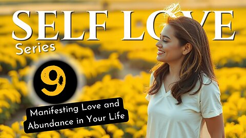 Manifesting Love and Abundance in Your Life