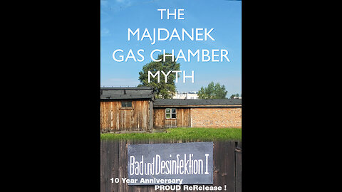 The Majdanek Gas Chamber Myth