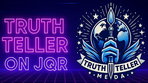 JQ Radio 24/7: Truth Teller 4