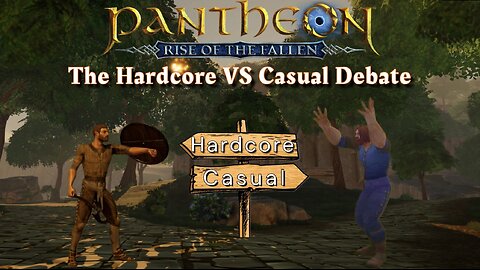 Pantheon - The Hardcore Vs Casual Debate