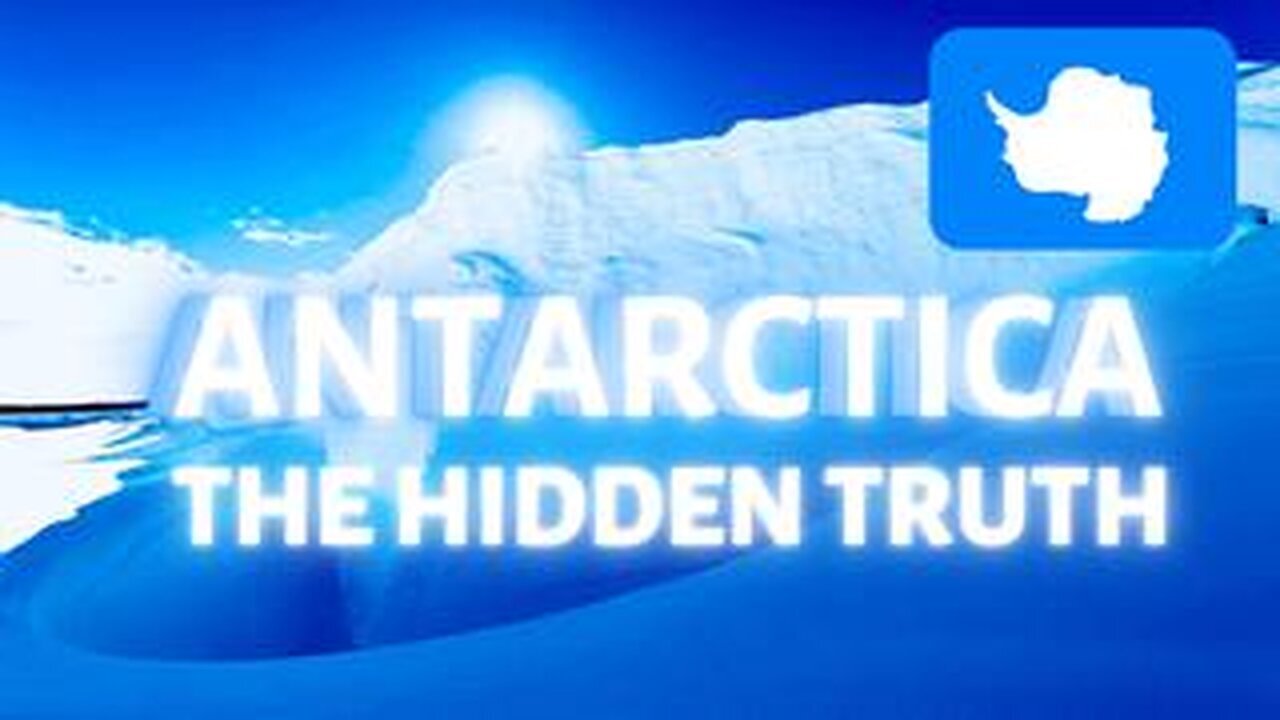 Antarctica The Hidden Truth