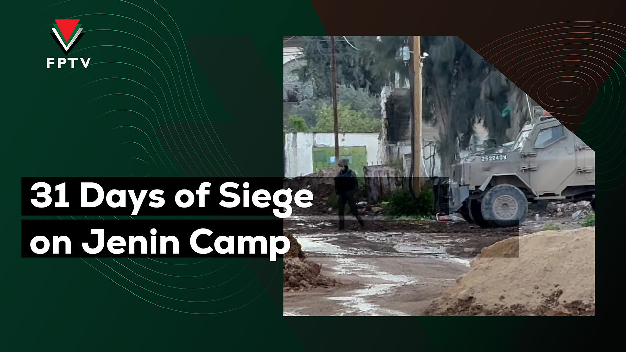 31 Days of Siege on Jenin Camp