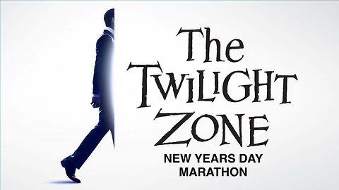 Twilight Zone [New Years Day Marathon] (1958–2020) | Horror/Sci-Fi/Supernatural/Anthology | #HappyNewYear 🎆