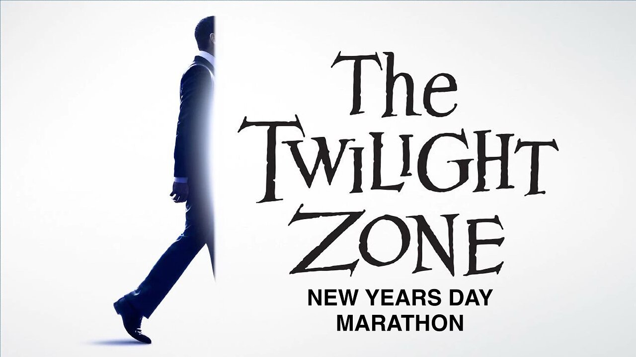 Twilight Zone [New Years Day Marathon] (1958–2020) | Horror/Sci-Fi/Supernatural/Anthology | #HappyNewYear 🎆