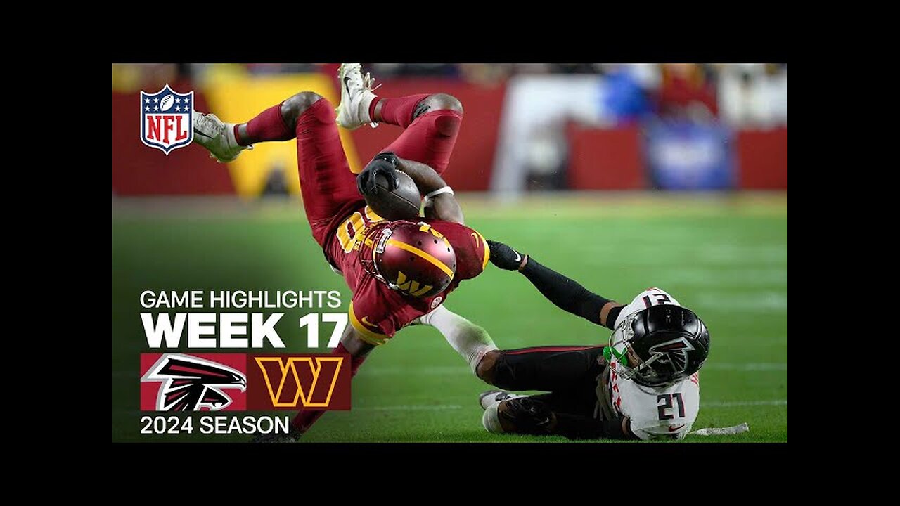 Atlanta Falcons vs. Washington Commanders Game Highlights | 2024 Week 17