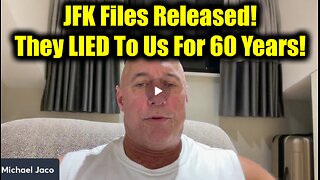 Michael Jaco SHOCKING "JFK Files Released" - They LIED to Us for 60 Years!