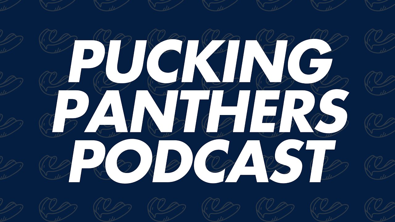 THE PUCKING PANTHERS PODCAST RETURNS!