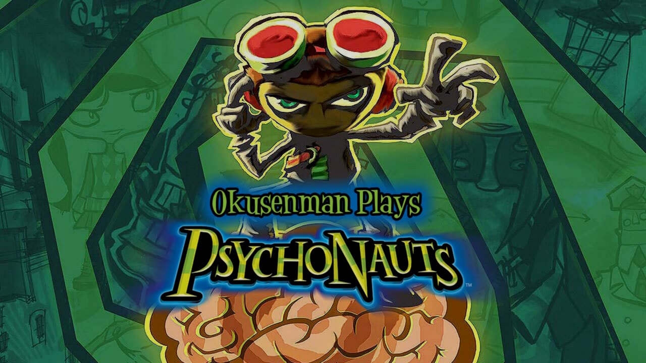 Okusenman Plays [Psychonauts] Part 8: The Mind of a a Conspiracy.