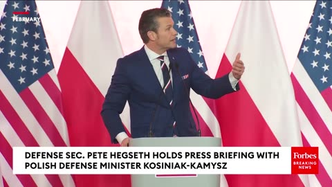 Hegseth Discusses Poland's Shared Commitment To 'Hard Power' At Press Briefing With Defense Minister 