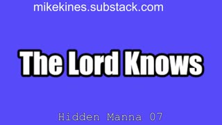 Hidden_Manna_07_The_Lord_Knows