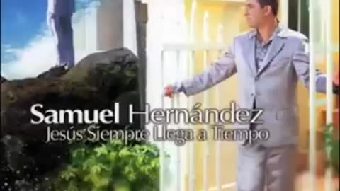Samuel Hernández - Jesús siempre llega a tiempo - Álbum Completo.