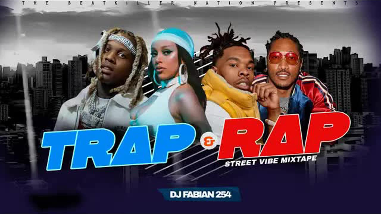 🔥🔥 BEST | TRAP | RAP VIDEO MIX 2024 STREET VIBE MIXTAPE (DJ FABIAN 254) FT. LIL BABY,FUTURE,LIL DURK