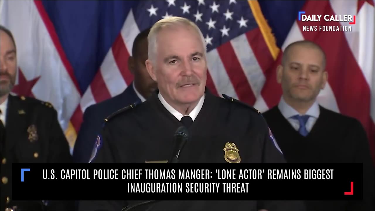 U.S. Capitol Police Chief Thomas Manger: 'Lone Actor' Remains Biggest Inauguration Security Threat