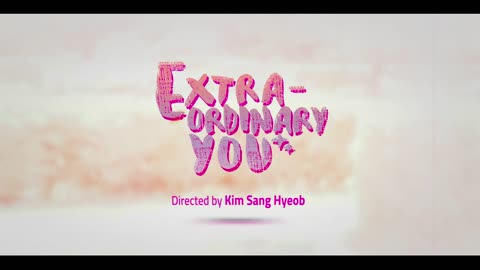 Extraordinary You | Episode 01 | Part 1.mkv