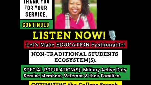 EPISODE 3 Contd: NON-TRADITIIONAL STUDENTS ECOSYSTEM(S). Veterans & Military Service Members.