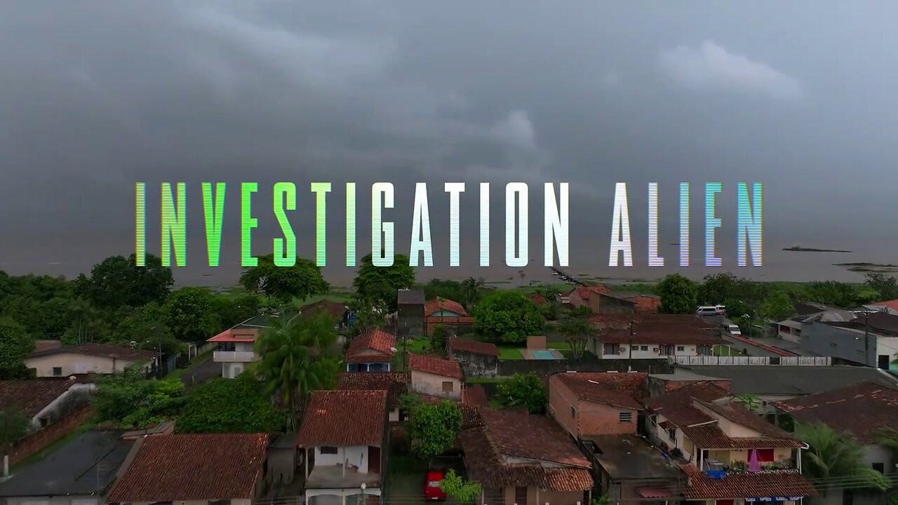 Investigation Alien: S1.E2 - The Brazil Connection