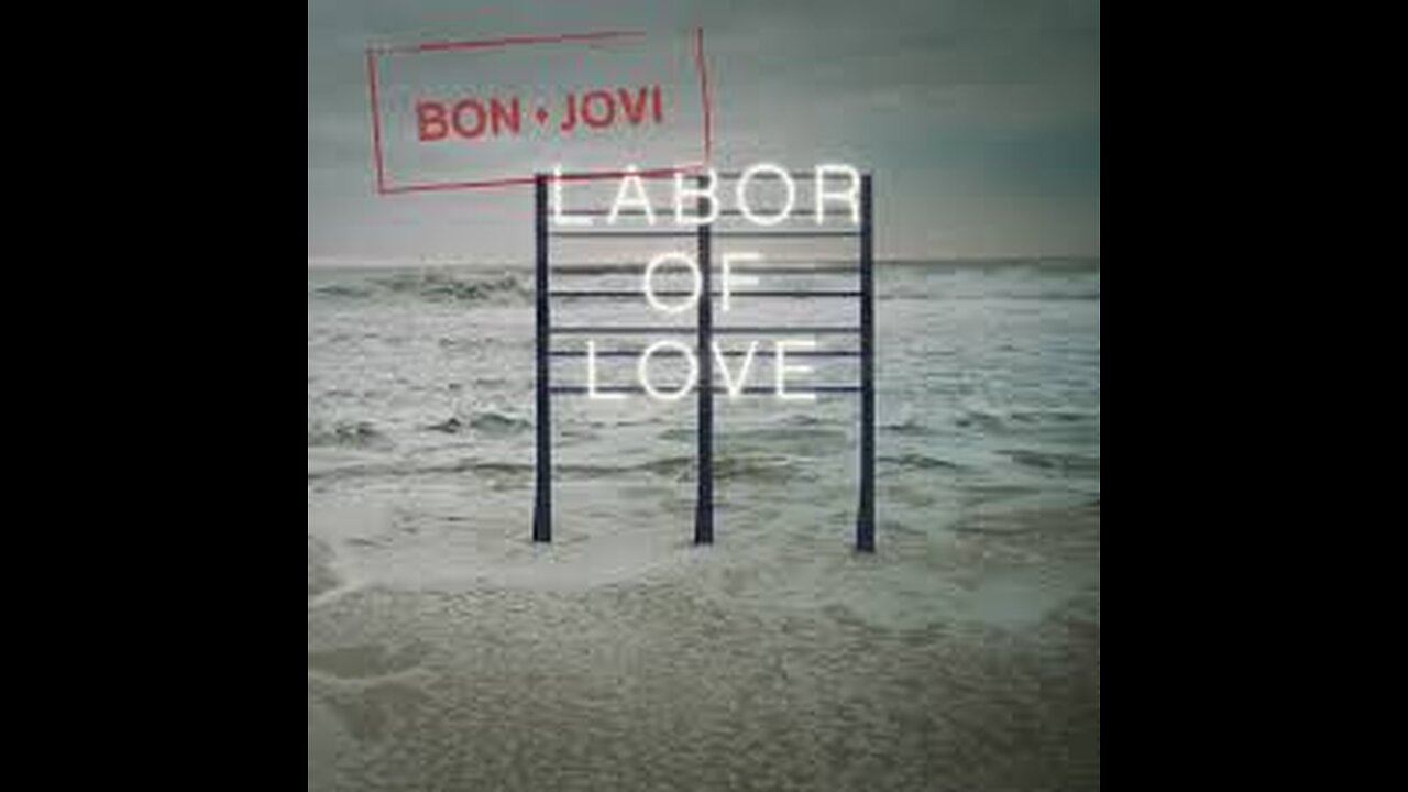 Bon Jovi - Labor Of Love