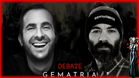 DEBATE - Is Gematria Useful? @MadebyJimbob @gematriaeffectnews1983 ​