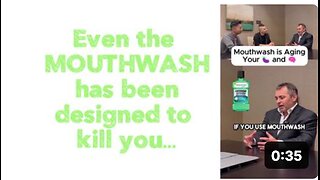 Even the MOUTHWASH has been designed to kill you…