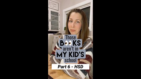 Those books aren't in my kid's school - Part 6