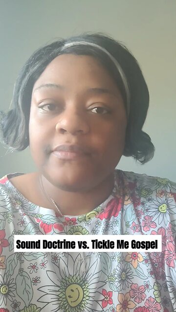 Sound Doctrine vs. Tickle Me Gospel