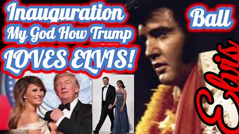 My God How Trump LOVES Elvis!