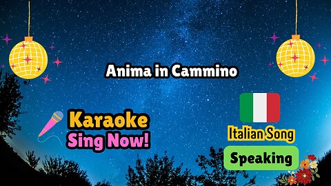 Italian Karaoke Music Challenge. "Anima in Cammino"