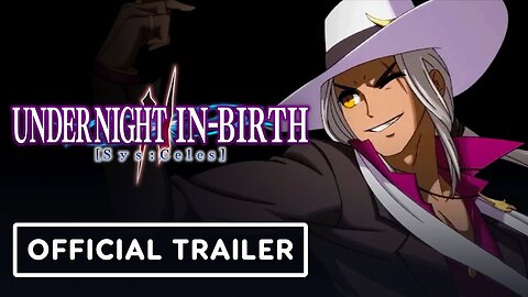 Under Night In-Birth 2 [Sys:Celes] - Official Ogre Reveal Trailer