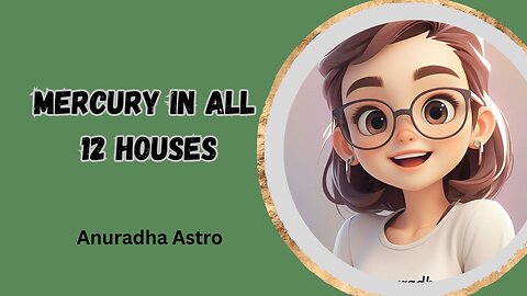 Mercury in all 12 houses