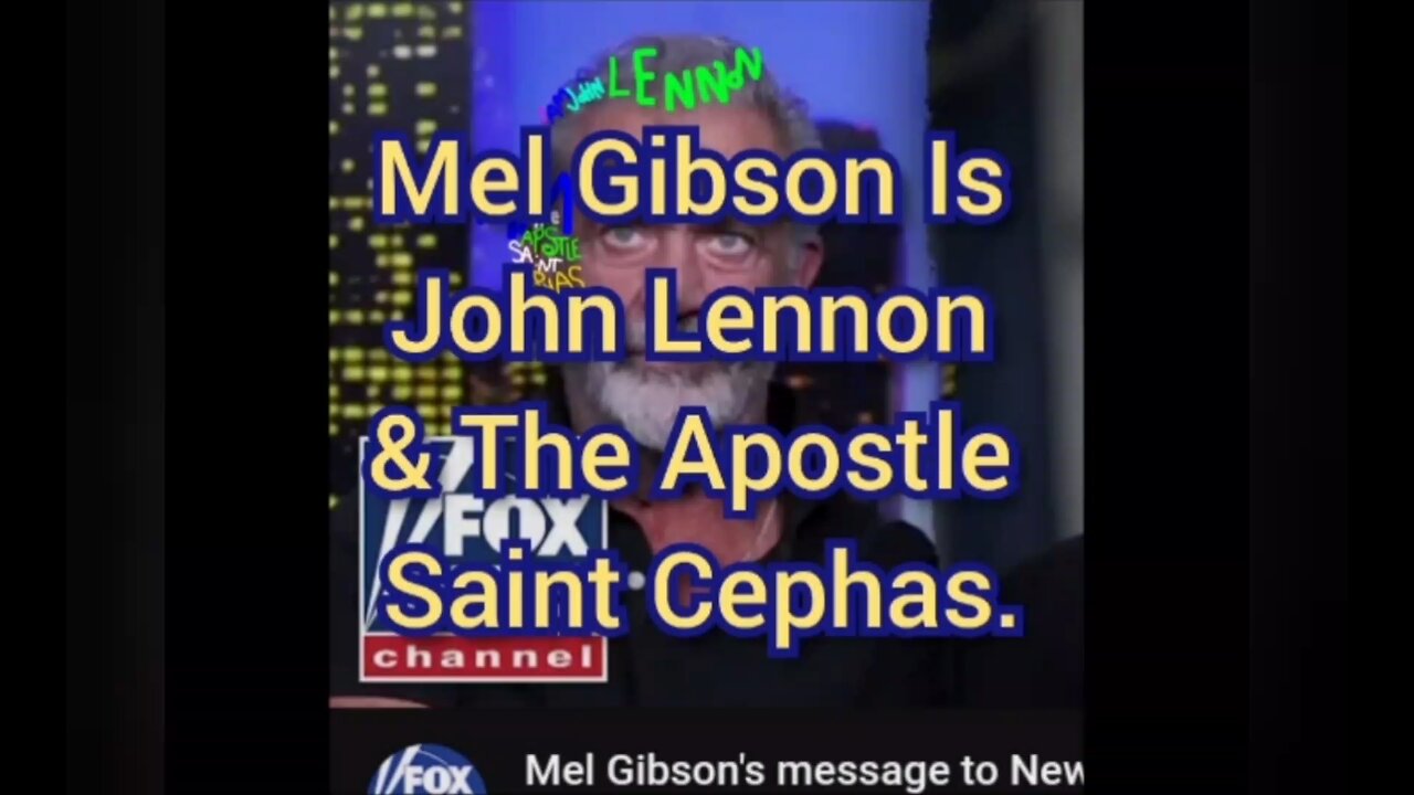 Mel Gibson Is John Lennon & The Apostle Saint Cephas