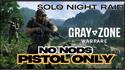 Night Raid: No NVG/NODS + Secondary Carry Only