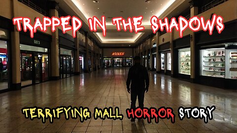 Mall Creepypastas That Will Give You CHILLS at Night!