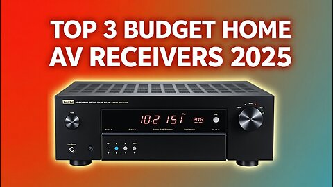 Top 3 Budget AV Receivers of 2025 :Best Home Theater