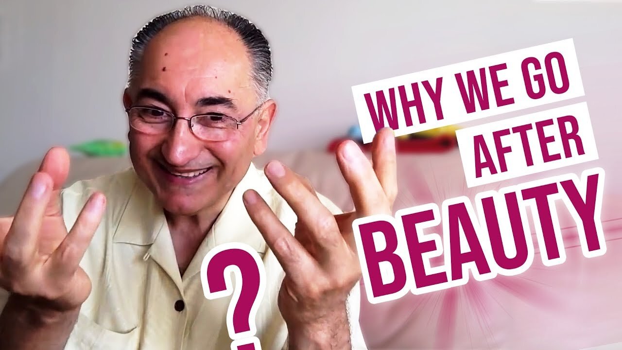 Why We Go After Beauty? What Does Beauty Represent?