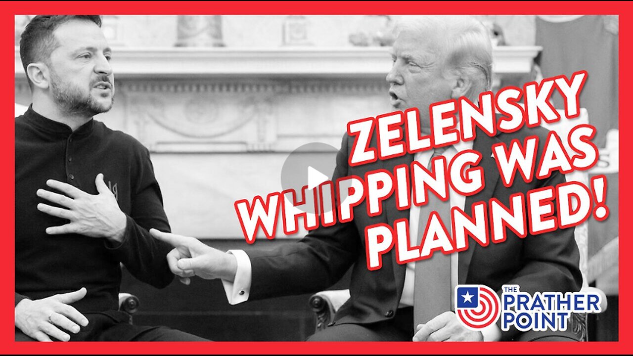 WHITE HOUSE ZELENSKYY WHIPPING WAS PLANNED! | THE PRATHER POINT 3.7.25 8PM