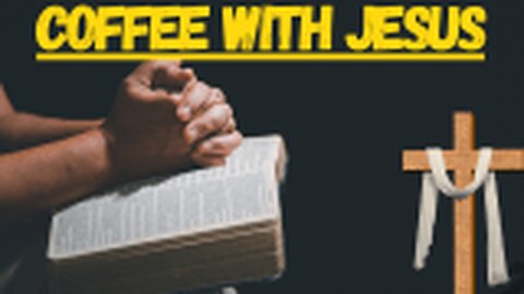 Coffee with Jesus Quick to Anger